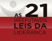 As 21 Irrefutáveis Leis da Liderança